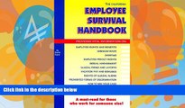 Big Deals  The California Employee Survival Handbook  Full Ebooks Best Seller