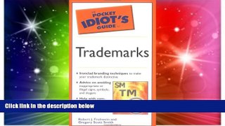 READ FULL  Pocket Idiot s Guide to Trademarks (The Pocket Idiot s Guide)  READ Ebook Full Ebook
