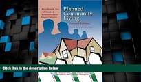 Big Deals  Planned Community Living: Handbook for California Homeowners Associations  Best Seller