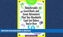 FAVORIT BOOK Unbelievably Good Deals and Great Adventures that you Absolutely Can t Get Unless You