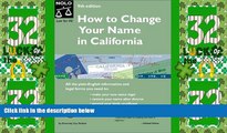 Big Deals  How to Change Your Name in California (9th Edition)  Best Seller Books Most Wanted