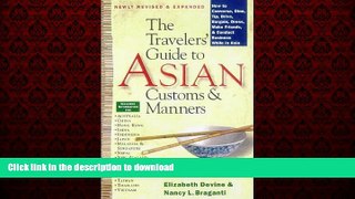 READ THE NEW BOOK The Traveler s Guide to Asian Customs and Manners: How to Converse, Dine, Tip,