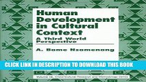 Read Now Human Development in Cultural Context: A Third World Perspective (Cross Cultural Research
