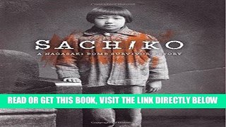 [EBOOK] DOWNLOAD Sachiko: A Nagasaki Bomb Survivor s Story GET NOW