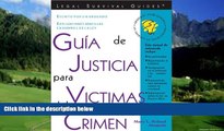 Big Deals  GuÃ­a de Justicia para Victimas del Crimen: Crime Victim s Guide to Justice (Spanish
