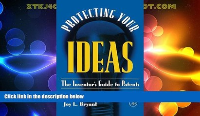 Big Deals  Protecting Your Ideas: The Inventor s Guide to Patents  Best Seller Books Most Wanted