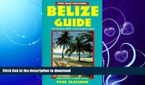 FAVORITE BOOK  Belize Guide: Your Passport to Great Travel! (Open Road Travel Guides Belize
