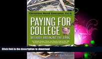 READ BOOK  Paying for College Without Breaking the Bank: The Ultimate Student, Parent, and