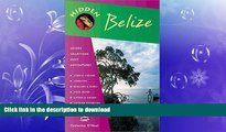 GET PDF  Hidden Belize 2 Ed: Including Tikal, Copan and the Cayes  GET PDF