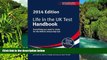 READ FULL  Life in the UK Test: Handbook 2014: Everything You Need for the British Citizenship