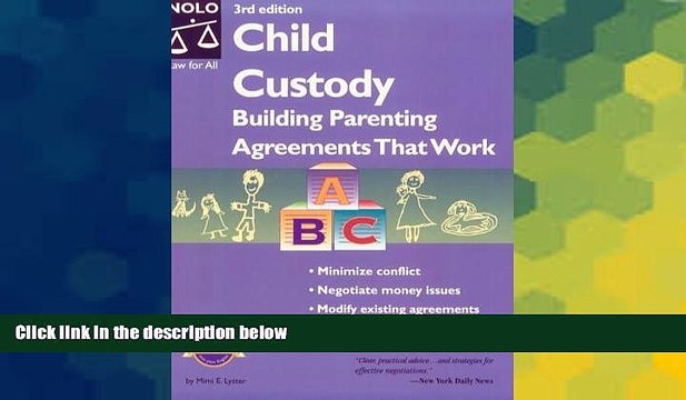 Must Have Child Custody: Building Parenting Agreements That Work (Child Custody, 3rd ed) Premium