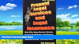 Big Deals  Prepaid Legal Services and Legal Insurance : What CEOs, Human Resource Directors,