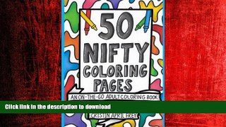 READ THE NEW BOOK 50 Nifty Mini Coloring Pages: An On-The-Go Adult Coloring Book PREMIUM BOOK ONLINE