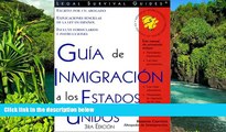 Must Have  Guia de Inmigracion a Los Estados Unidos / USA Immigration Guide (Guia de Inmigracion A