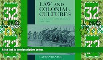 Big Deals  Law and Colonial Cultures: Legal Regimes in World History, 1400-1900 (Studies in
