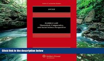 Books to Read  Family Law: Theoretical Scientific and Comparative Perspectives (Aspen Casebooks)