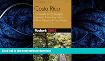 FAVORITE BOOK  Fodor s Costa Rica 2002: The Guide for All Budgets, Updated Every Year, with a