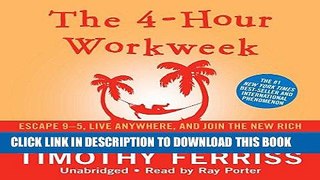 [PDF] The 4-Hour Workweek: Escape 9-5, Live Anywhere, and Join the New Rich (Expanded and Updated)