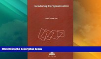 Big Deals  Gendering Europeanisation (Europe plurielle / Multiple Europes)  Full Read Most Wanted