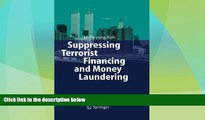 Must Have PDF  Suppressing Terrorist Financing and Money Laundering  Full Read Best Seller
