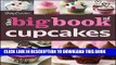 Best Seller The Betty Crocker The Big Book of Cupcakes (Betty Crocker Big Book) Free Read