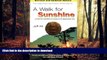FAVORIT BOOK A Walk for Sunshine: A 2,160 Mile Expedition for Charity on the Appalachian Trail,