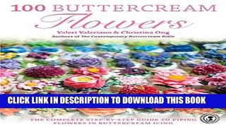 Ebook 100 Buttercream Flowers: The Complete Step-by-Step Guide to Piping Flowers in Buttercream