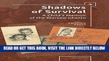 [EBOOK] DOWNLOAD Shadows of Survival: A Child s Memoir of the Warsaw Ghetto (Jews of Poland) READ