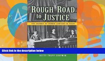 Books to Read  Rough Road to Justice: The Journey of Women Lawyers in Texas  Full Ebooks Best Seller