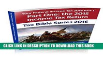 [Ebook] Your Federal Income Tax 2016: Part One:  Preparation of the 2015 Tax Return (Tax Bible