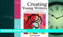 Choose Book Creating Young Writers: Using the Six Traits to Enrich Writing Process in Primary