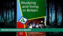 FAVORIT BOOK Studying and Living in Britain: A Guide for International Students and Visitors READ