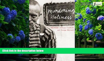 Big Deals  Murdering Holiness: The Trials of Franz Creffield and George Mitchell (Law and