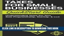 [Ebook] Taxes: For Small Businesses QuickStart Guide - Understanding Taxes For Your Sole