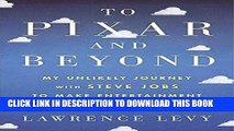 [Ebook] To Pixar and Beyond: My Unlikely Journey with Steve Jobs to Make Entertainment History