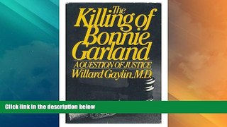 Big Deals  The Killing of Bonnie Garland:  A Question of Justice  Best Seller Books Best Seller