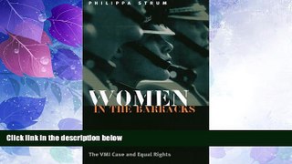 Big Deals  Women in the Barracks: The Vmi Case and Equal Rights  Full Read Best Seller