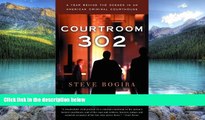 Big Deals  Courtroom 302: A Year Behind the Scenes in an American Criminal Courthouse  Full Ebooks