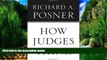 Big Deals  How Judges Think (Pims - Polity Immigration and Society Series)  Full Ebooks Best Seller