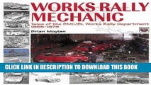 [PDF] Works Rally Mechanic: Tales of the BMC/BL Works Rally Department, 1955-1979 (Motorsport