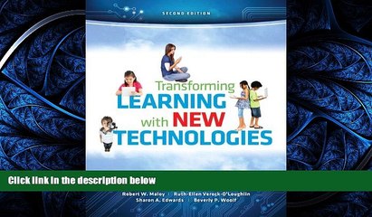 For you Transforming Learning with New Technologies (2nd Edition)