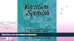 FAVORITE BOOK  Vacation Spanish: A Survival Guide for Mexico, the Caribbean, Central   South