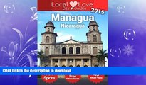 GET PDF  Managua Top 181 Spots: Travel Guide to Managua, Nicaragua (Local Love Nicaragua City