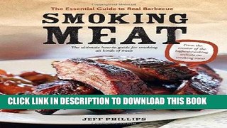 Best Seller Smoking Meat: The Essential Guide to Real Barbecue Free Read