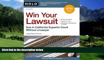 Big Deals  Win Your Lawsuit: Sue in California Superior Court Without a Lawyer (Win Your Lawsuit: