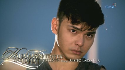Hahamakin Ang Lahat: Kristoffer Martin bilang Luisito Labsat, Jr.