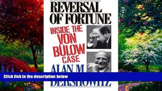 Books to Read  Reversal of Fortune : Inside the Von Bulow Case  Best Seller Books Most Wanted