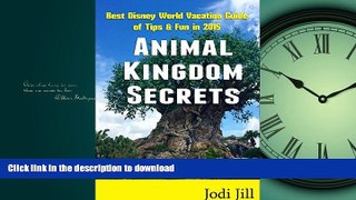 READ THE NEW BOOK Animal Kingdom Secrets: Best Disney World Vacation Guide of Tips   Fun in 2015