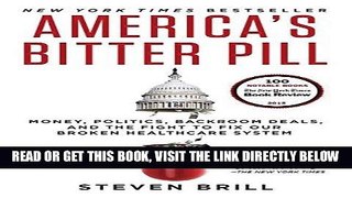 [DOWNLOAD] PDF America s Bitter Pill: Money, Politics, Backroom Deals, and the Fight to Fix Our