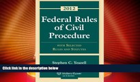 Big Deals  Federal Rules of Civil Procedure: With Selected Rules and Statutes 2012  Best Seller